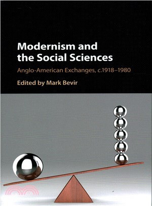 Modernism and the Social Sciences ─ Anglo-American Exchanges, c. 1918-1980