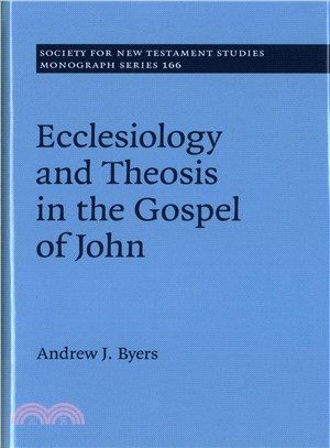 Ecclesiology and Theosis in the Gospel of John