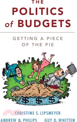 The Politics of Budgets：Getting a Piece of the Pie