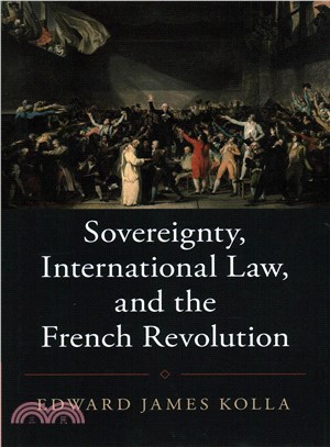 Sovereignty, International Law, and the French Revolution