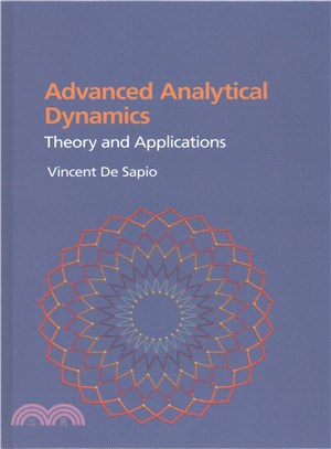 Advanced Analytical Dynamics ─ Theory and Applications