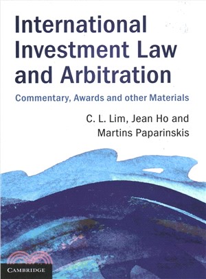 International Investment Law and Arbitration ― Commentary, Awards and Other Materials