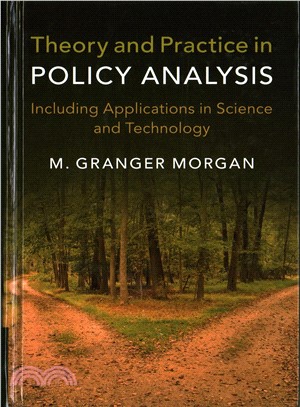 Theory and Practice in Policy Analysis ─ Including Applications in Science and Technology