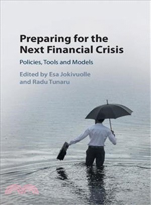 Preparing for the Next Financial Crisis ─ Policies, Tools and Models