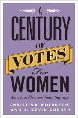 A Century of Votes for Women ― American Elections Since Suffrage