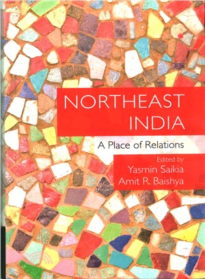Northeast India ─ A Place of Relations
