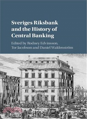 Sveriges Riksbank and the History of Central Banking