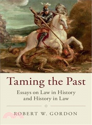 Taming the Past ─ Essays on Law in History and History in Law