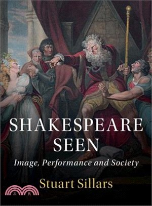 Shakespeare Seen ― Image, Performance and Society