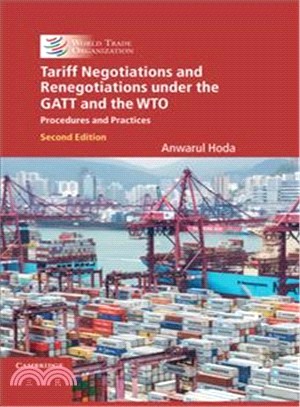 Tariff Negotiation and Renegotiation ― Procedures and Practices