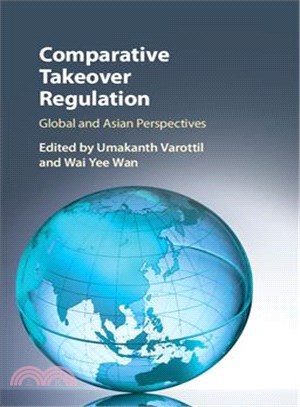 Comparative Takeover Regulation ─ Global and Asian Perspectives