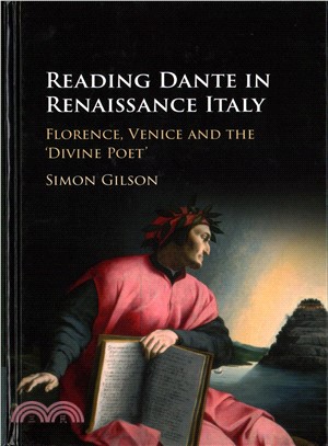 Reading Dante in Renaissance Italy ─ Florence, Venice and the Divine Poet