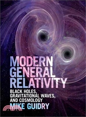 Modern General Relativity ― Black Holes, Gravitational Waves, and Cosmology