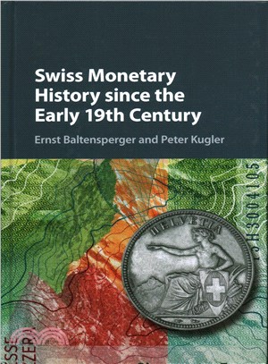 Swiss Monetary History Since the Early 19th Century