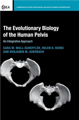 The Evolutionary Biology of the Human Pelvis ― An Integrative Approach