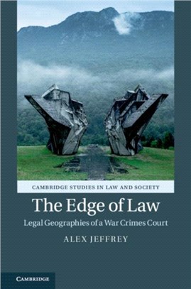The Edge of Law ― Legal Geographies of a War Crimes Court