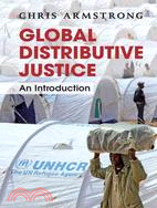 Global Distributive Justice―An Introduction