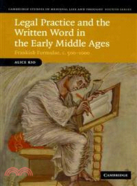 Legal Practice and the Written Word in the Early Middle Ages