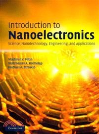 Introduction to Nanoelectronics：Science, Nanotechnology, Engineering, and Applications