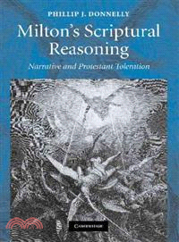 Milton's Scriptural Reasoning―Narrative and Protestant Toleration