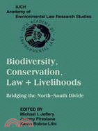 Biodiversity Conservation, Law and Livelihoods