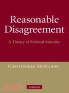 Reasonable Disagreement：A Theory of Political Morality