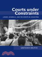 Courts under Constraints：Judges, Generals, and Presidents in Argentina
