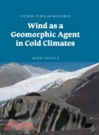 Wind as a Geomorphic Agent in Cold Climates