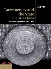 Bureaucracy and the State in Early China