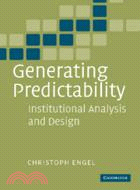 Generating Predictability：Institutional Analysis and Design