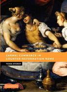 Carnal Commerce in Counter-reformation Rome