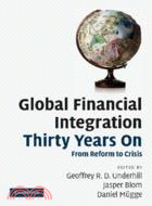 Global Financial Integration Thirty Years On：From Reform to Crisis