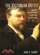 The Victorian Artist―Artists' Lifewritings in Britain, ca. 1870-1910