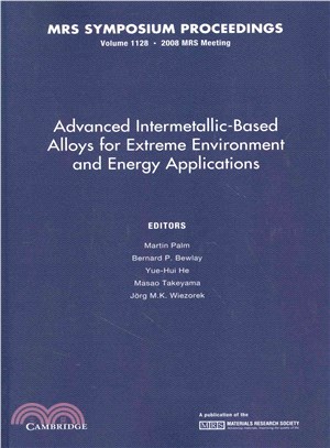 Advanced Intermetallic-Based Alloys for Extreme Environment and Energy Applications