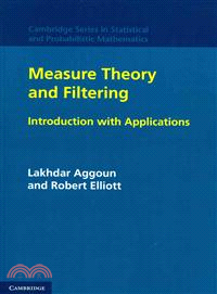 Measure Theory and Filtering―Introduction and Applications