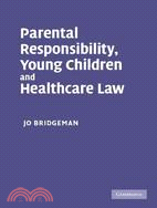 Parental Responsibility, Young Children and Healthcare Law