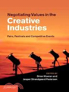 Negotiating Values in the Creative Industries―Fairs, Festivals and Competitive Events