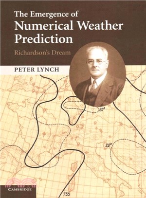 The Emergence of Numerical Weather Prediction ― Richardson's Dream