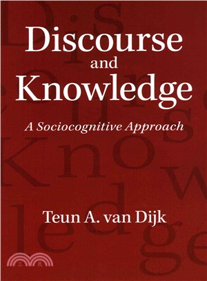 Discourse and Knowledge ─ A Sociocognitive Approach