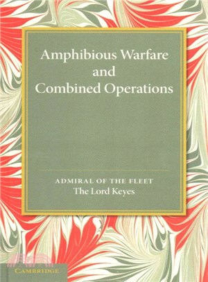 Amphibious Warfare and Combined Operations ― Lees Knowles Lectures, 1943