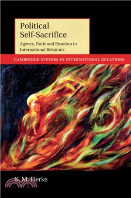 Political Self-Sacrifice：Agency, Body and Emotion in International Relations