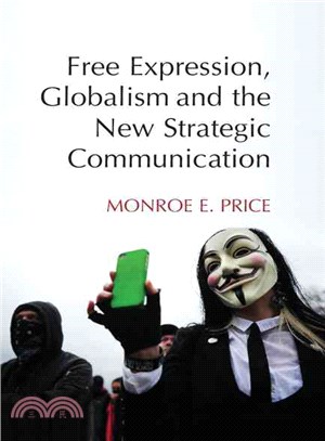 Free Expression, Globalism and the New Strategic Communication