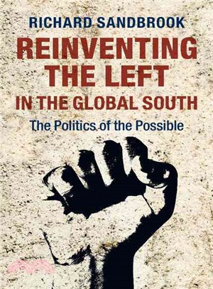 Reinventing the Left in the Global South ― The Politics of the Possible