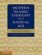 Modern Islamic Thought in a Radical Age―Religious Authority and Internal Criticism
