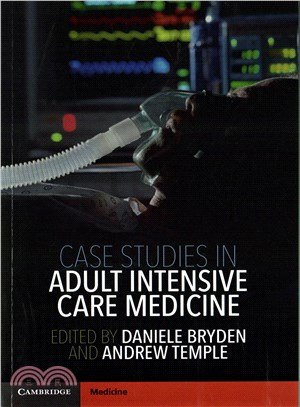 Case Studies in Adult Intensive Care Medicine
