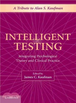Intelligent Testing ― Integrating Psychological Theory and Clinical Practice