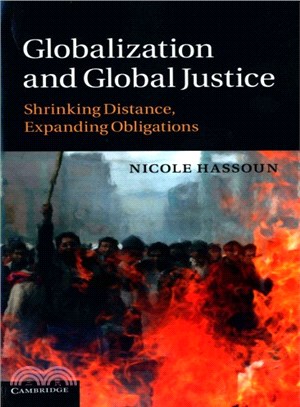 Globalization and Global Justice ─ Shrinking Distance, Expanding Obligations