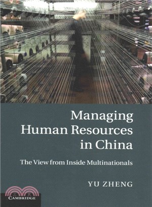 Managing Human Resources in China ― The View from Inside Multinationals
