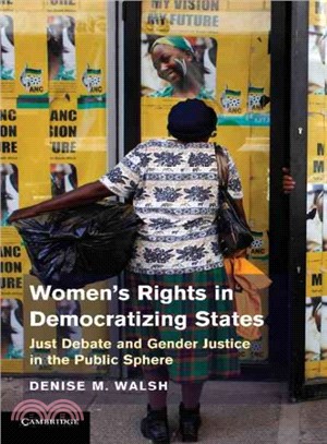 Women's Rights in Democratizing States ― Just Debate and Gender Justice in the Public Sphere