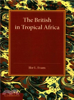 The British in Tropical Africa ― An Historical Outline